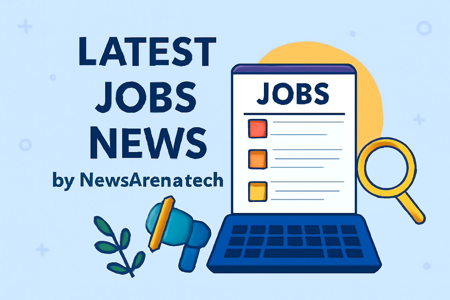 latest jobs news by NewsArena.tech
