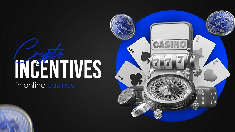 crypto incentives in online casinos