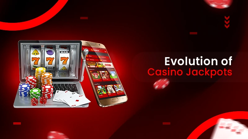The Evolution of Casino Jackpots in Modern Gaming