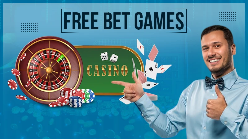 Free Bet Games